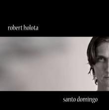 HOLOTA ROBERT  - VINYL SANTO DOMINGO [VINYL]