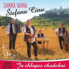 LUDOVA HUDBA STEFANA CINU  - CD JA CHLAPEC CHUDOBNI