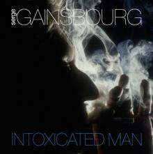 GAINSBOURG SERGE  - 4xVINYL INTOXICATED MAN [VINYL]