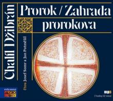 CHALIL DZIBRAN  - CD PROROK, ZAHRADA PROROKOVA