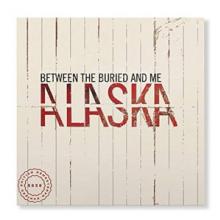 BETWEEN THE BURIED AND ME  - VINYL ALASKA [VINYL]