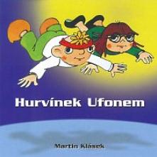  HURVINEK UFONEM - suprshop.cz