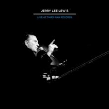 LEWIS JERRY LEE  - CD THIRD MAN LIVE 04-17-2011