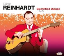 REINHARDT DJANGO  - 3xCD ELECTRIFIED DJANGO