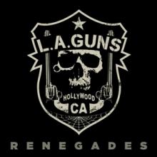 L.A. GUNS  - CD RENEGADES