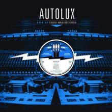 AUTOLUX  - VINYL LIVE AT THIRD MAN RECORDS [VINYL]