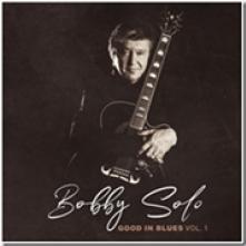 SOLO BOBBY  - CD GOOD IN BLUES VOL. 1