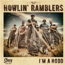 HOWLIN' RAMBLERS  - SI I'M HOBO /7