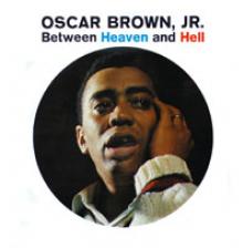 BROWN JR OSCAR  - CD BETWEEN HEAVEN & HELL