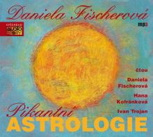 FISCHEROVA DANIELA  - MP3 PIKANTNI ASTROLOGIE (MP3-CD)