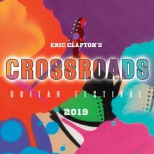  ERIC CLAPTONS CROSSROADS GUITAR FESTIVAL - suprshop.cz