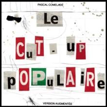  LE CUT-UP POPULAIRE - supershop.sk