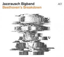 JAZZRAUSCH BIGBAND  - CD BEETHOVEN'S BREAKDOWN