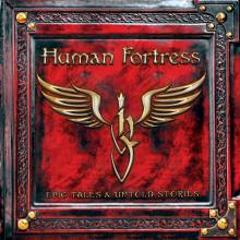 HUMAN FORTRESS  - 2xCD EPIC TALES & UN..
