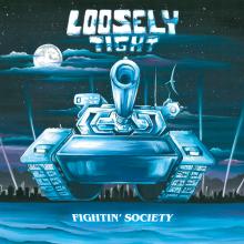 LOOSELY TIGHT  - VINYL FIGHTINâ€™ SOCIETY [VINYL]