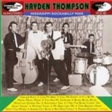 HAYDEN THOMPSON  - CD MISSISSIPPI ROCKABILLY MAN