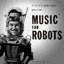  MUSIC FOR ROBOTS [VINYL] - suprshop.cz