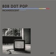 EIGHT 08 DOT POP  - SI INCANDESCENT (TANTALUM) /7