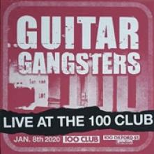 GUITAR GANGSTERS  - VINYL LIVE AT THE 100 CLUB [VINYL]