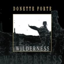 FORTE DONETTE  - VINYL WILDERNESS [VINYL]