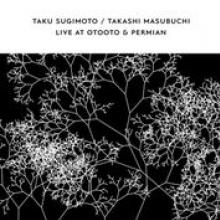 SUGIMOTO TAGI & TAKASHI  - CD LIVE AT TOOTO & PERMIAN