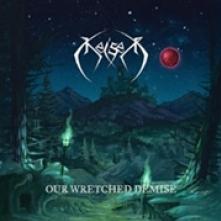 KEISER  - CD OUR WRETCHED DEMISE