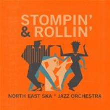 NORTH EAST SKA JAZZ ORCHE  - VINYL STOMPIN' & ROLLIN' [VINYL]