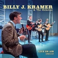 BILLY J.KRAMER & THE DAKOTAS  - 2xCD LIVE ON AIR 1965-1967