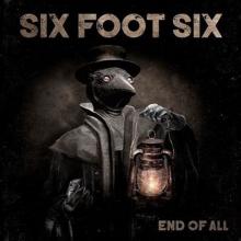 SIX FOOT SIX  - CD END OF ALL