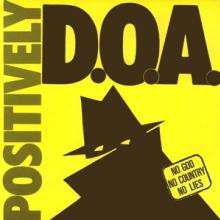 D.O.A.  - SI POSITIVELY EP /7