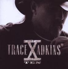 ADKINS TRACE  - CD X