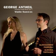 ANTHEIL G.  - CD VIOLIN SONATAS VOL.1 -DIG