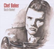 BAKER CHET  - 10xCD BACK HOME !