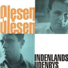 OLESEN-OLESEN  - VINYL INDENLANDS UDENBYS [VINYL]