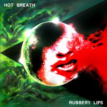 HOT BREATH  - CD RUBBERY LIPS