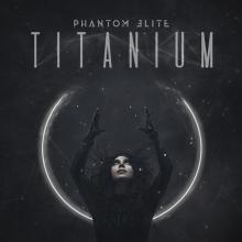 PHANTOM ELITE  - VINYL TITANIUM [VINYL]