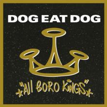 DOG EAT DOG  - VINYL ALL BORO KINGS [VINYL]