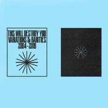 THIS WILL DESTROY YOU  - VINYL VARIATIONS & R..