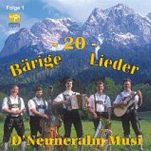 NEUNERALM MUSI  - CD 20 BAERIGE LIEDER