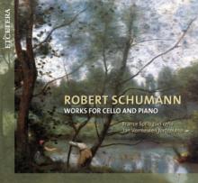 SCHUMANN ROBERT  - CD WORKS FOR CELLO & PIANO