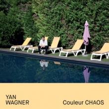 WAGNER YAN  - VINYL COULEUR CHAOS [VINYL]