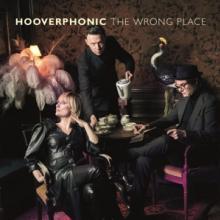 HOOVERPHONIC  - SI WRONG PLACE -LTD- /7