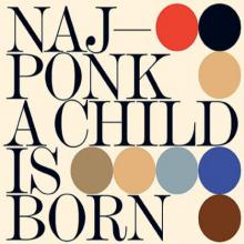 NAJPONK  - CD CHILD IS BORN