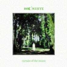 MOONSHYE  - CD CURTAIN OF THE MOON