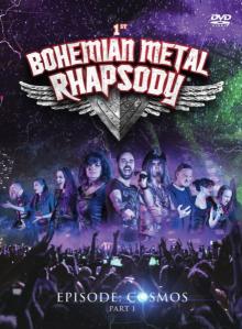 BOHEMIAN METAL RHAPSODY  - DVD EPISODE: COSMOS PART I