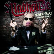 MADHOUSE  - CD MONEY TALKS.. -REISSUE-