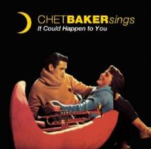 BAKER CHET  - CD IT COULD HAPPEN TO YOU:..