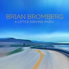 BROMBERG BRIAN  - CD LITTLE DRIVING MUSIC