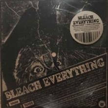 BLEACH EVERYTHING  - SI /7