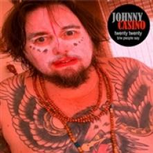 CASINO JOHNNY  - SI TWENTY TWENTY/PEOPLE.. /7